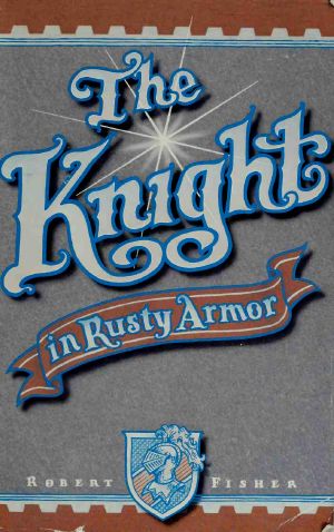 The Knight in Rusty Armor