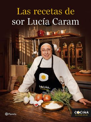 Las recetas de sor Lucía Caram