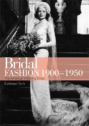 Bridal Fashion 1900-1950