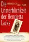 Die Unsterblichkeit der Henrietta Lacks