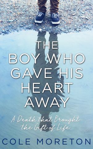 The Boy Who Gave His Heart Away