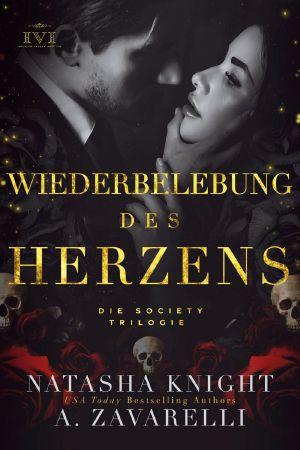 Die Society Trilogie 03 - Wiederbelebung des Herzens