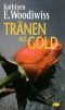 Tränen aus Gold