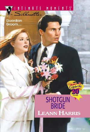 Shotgun Bride (Silhouette Intimate Moments)