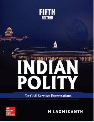 Indian Polity 5th Edition M Laxmikanth