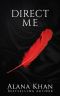 Direct Me: An Insta-love, Dominant/submissive Romance Novella (Billionaire Doms of Blackstone)