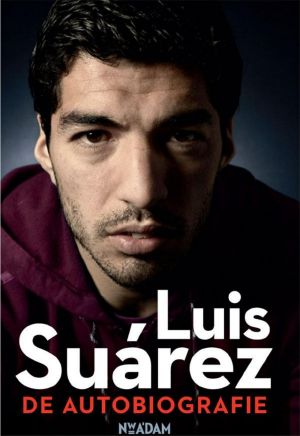 Luis Suárez - De autobiografie