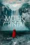 La Mujer De Cristal