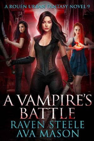 A Vampire's Battle · A Gritty Urban Fantasy Novel (Rouen Chronicles Book 9)