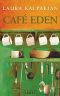 Cafe Eden · Roman mit Rezepten