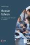 Besser führen · Mit Haltung und Vertrauen zu Loyalität