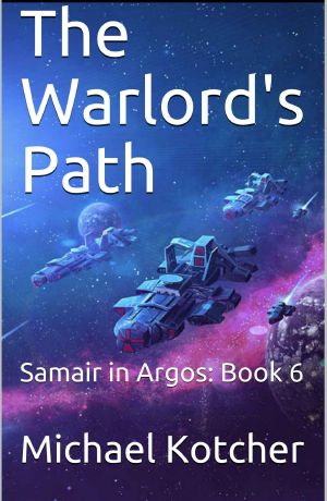 The Warlord's Path · Samair in Argos · Book 6