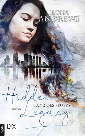 Hidden Legacy 02 - Tanz des Feuers