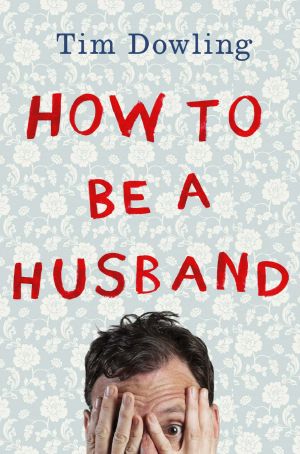 How to Be a Husband