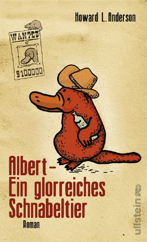 Albert · Ein glorreiches Schnabeltier