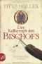 Der Kalligraph des Bischofs