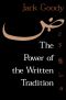 The Power of the Written Tradition (Smithsonian Series in Ethnographic Inquiry)