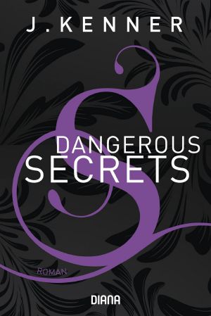 Dangerous Secrets (Secrets 3)