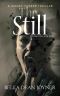 The Still (Hushed Horror Thriller Book 1)