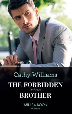 The Forbidden Cabrera Brother (Mills & Boon Modern)