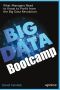 Big Data Bootcamp · What Managers Need to Know to Profit From the Big Data Revolution