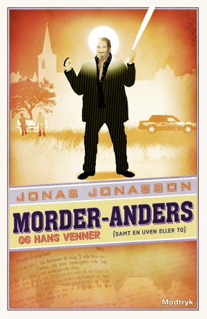 Morder-Anders Og Hans Venner (Samt en Uven Eller To)