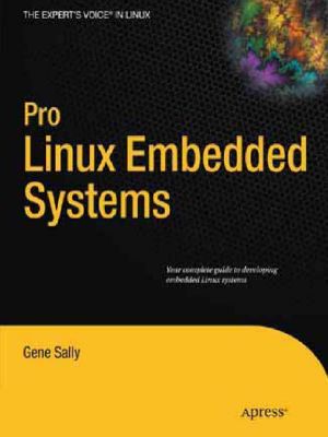 Pro Linux Embedded Systems