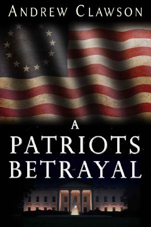 A Patriot's Betrayal