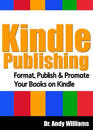 Kindle Publishing - Format, Publish & Promote Your Books on Kindle