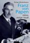 Franz von Papen · Hitlers ewiger Vasall