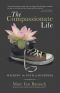 The Compassionate Life (BK Life (Paperback))