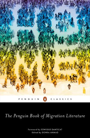 The Penguin Book of Migration Literature, Departures, Arrivals, Generations, Returns