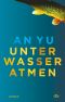 Unter Wasser atmen