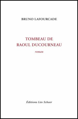 Tombeau de Raoul Ducourneau