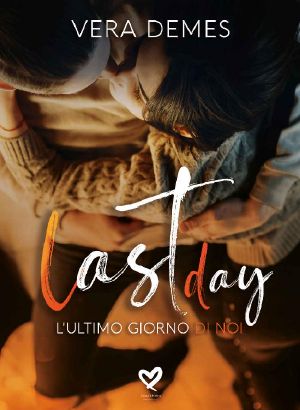 LAST DAY - L'Ultimo Giorno Di Noi