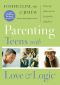 Parenting Teens With Love & Logic · Preparing Adolescents for Responsible Adulthood