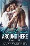 Don't Come Around Here · A Bad Boy Next Door Romance