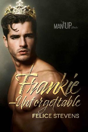 Frankie—Unforgettable (Man Up Book 3)