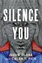 Silence You