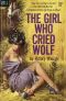 The Girl Who Cried Wolf