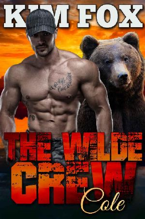 The Wilde Crew · Cole · A paranormal shifter romance (The Shifters of Wilde Ranch Book 2)