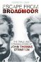 Escape From Broadmoor: The Trials and Strangulations of John Thomas Straffen