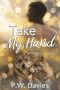 Take My Hand · an MM Shifter Romance (Crescent Kingdom · Chambers Pack Book 2)