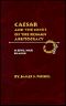 Caesar and the Crisis of the Roman Aristocracy · A Civil War Reader