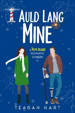 Auld Lang Mine: A Small Town Second Chance Holiday Romantic Comedy (Hope Island Holiday Romances Book 4)