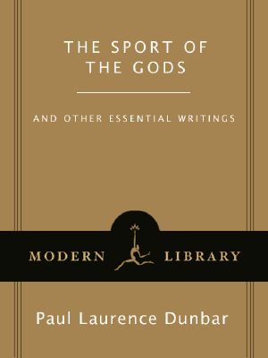 The Sport of the Gods · and Other Essential Writings (Modern Library Classics)