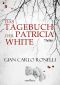 Das Tagebuch der Patricia White