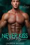 Never Kiss a Bad Boy · A Bad Boy Secret Baby Romance