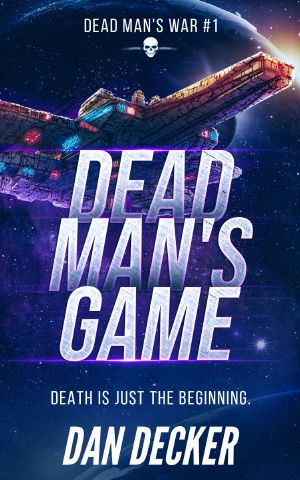 Dead Man's Game (Dead Man's War Book 1)