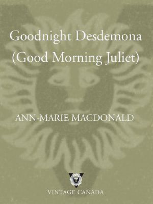 Goodnight Desdemona (Good Morning Juliet) (Play)